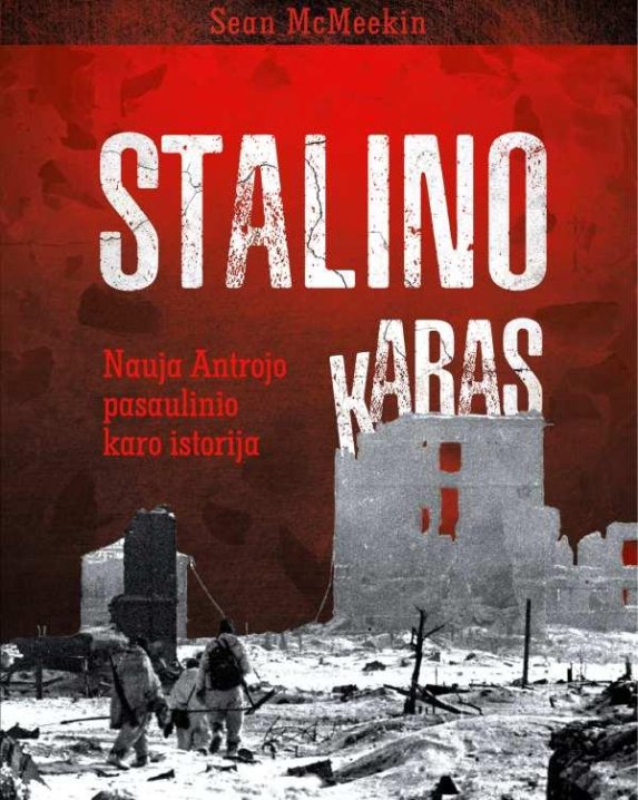 Stalino karas. Nauja Antrojo pasaulinio karo istorija