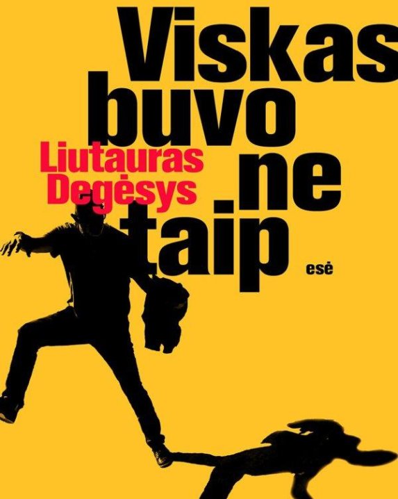 Viskas buvo ne taip