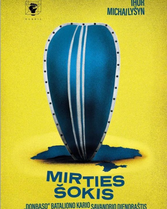 Mirties šokis. „Donbaso“ bataliono kario savanorio dienoraštis