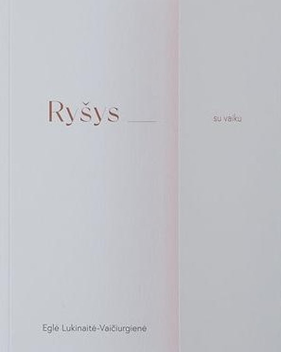 Ryšys su vaiku, ryšys su savimi