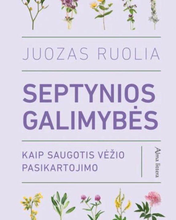 Septynios galimybės. Kaip saugotis vėžio pasikartojimo