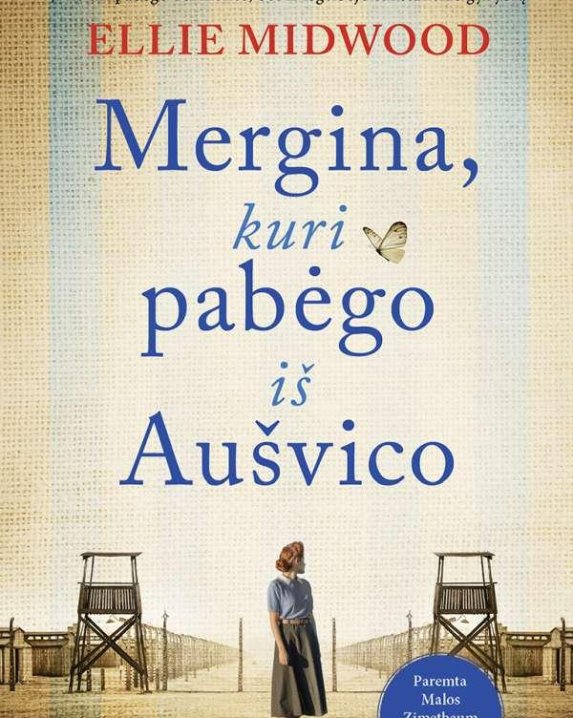 Mergina, kuri pabėgo iš Aušvico