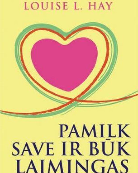 Pamilk save ir būk laimingas