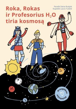Roka, Rokas ir Profesorius H₂O tiria kosmosą