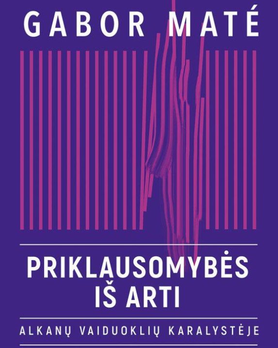 Priklausomybės iš arti