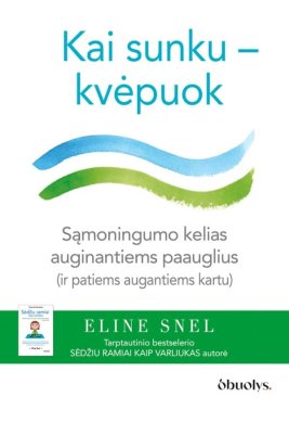 Kai sunku – kvėpuok