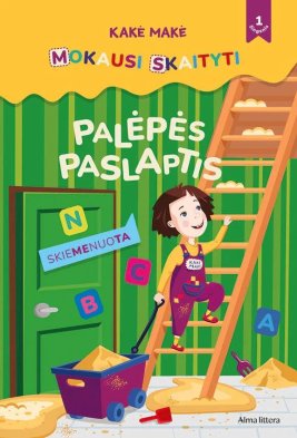 Kakė Makė. Palėpės paslaptis. 