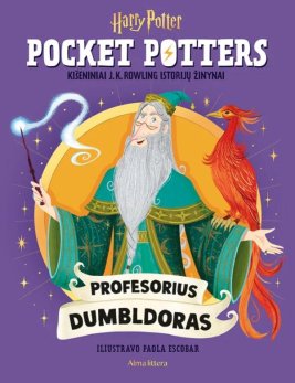 Albas Dumbldoras. Pocket Potters. Kišeniniai J. K. Rowling istorijų žinynai