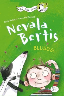 Nevala Bertis. Blusos!