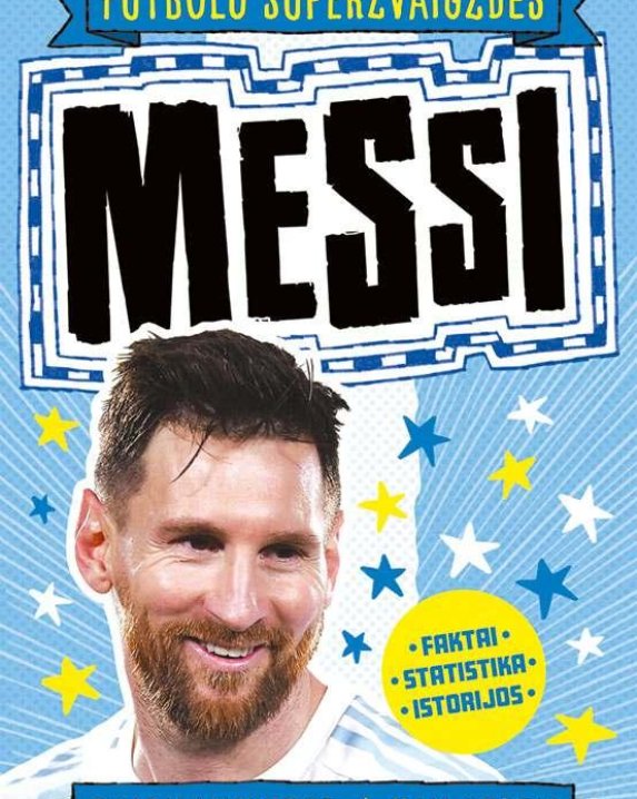 Futbolo superžvaigždės. Messi
