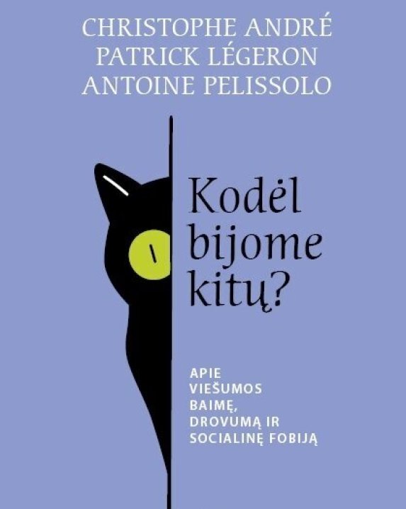 Kodėl bijome kitų?